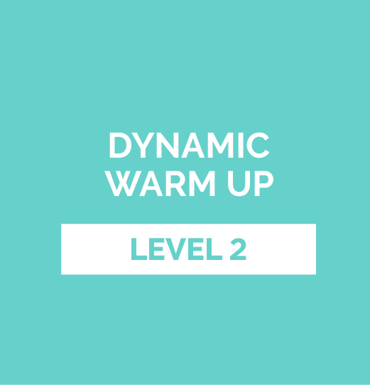 Dynamic Warm-up - Level 2
