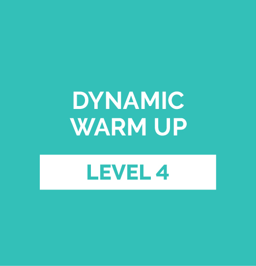 Dynamic Warm-up - Level 4